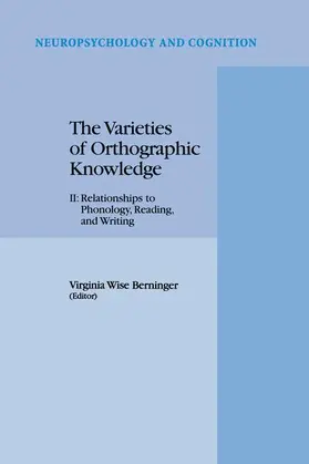 Berninger |  The Varieties of Orthographic Knowledge | Buch |  Sack Fachmedien