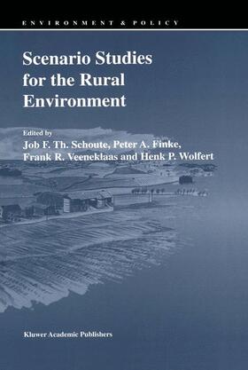 Schoute / Wolfert / Finke |  Scenario Studies for the Rural Environment | Buch |  Sack Fachmedien