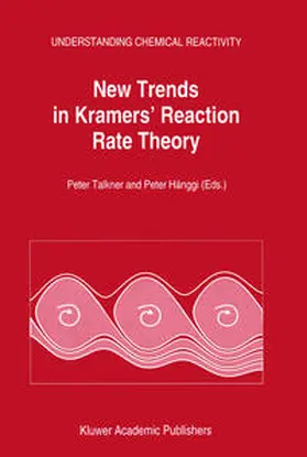 Hänggi / Talkner |  New Trends in Kramers' Reaction Rate Theory | Buch |  Sack Fachmedien