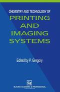 Gregory |  Chemistry and Technology of Printing and Imaging Systems | Buch |  Sack Fachmedien