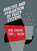 Wilson / Ishikawa |  Analysis and Evaluation of Fuzzy Systems | Buch |  Sack Fachmedien
