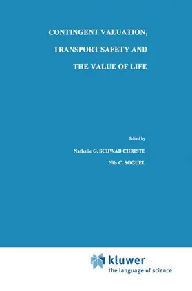 Soguel / Schwab Christe |  Contingent Valuation, Transport Safety and the Value of Life | Buch |  Sack Fachmedien