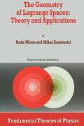 Anastasiei / Miron |  The Geometry of Lagrange Spaces: Theory and Applications | Buch |  Sack Fachmedien