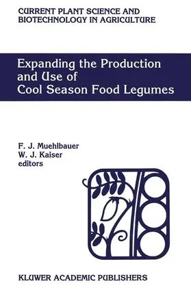 Kaiser / Muehlbauer |  Expanding the Production and Use of Cool Season Food Legumes | Buch |  Sack Fachmedien