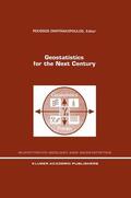 Dimitrakopoulos |  Geostatistics for the Next Century | Buch |  Sack Fachmedien