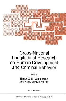 Weitekamp / Kerner |  Cross-National Longitudinal Research on Human Development and Criminal Behavior | Buch |  Sack Fachmedien