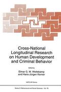 Kerner / Weitekamp |  Cross-National Longitudinal Research on Human Development and Criminal Behavior | Buch |  Sack Fachmedien