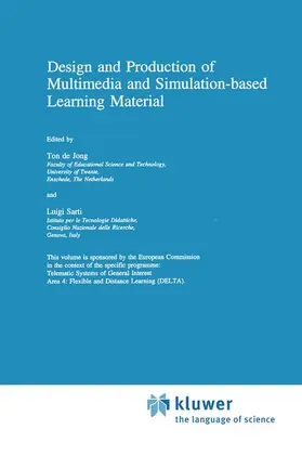 Jong / Sarti |  Design and Production of Multimedia and Simulation-based Learning Material | Buch |  Sack Fachmedien