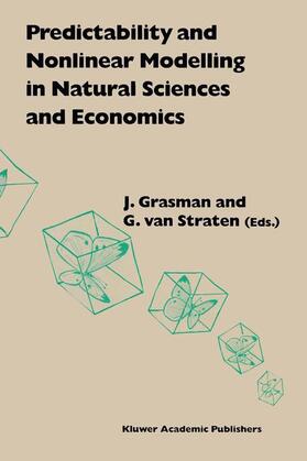 van Straten / Grasman |  Predictability and Nonlinear Modelling in Natural Sciences and Economics | Buch |  Sack Fachmedien