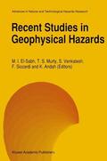 El-Sabh / Murty / Andah |  Recent Studies in Geophysical Hazards | Buch |  Sack Fachmedien