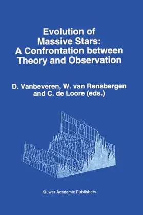 Vanbeveren / van Rensbergen / de Loore |  Evolution of Massive Stars | Buch |  Sack Fachmedien