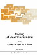 Kakaç / Hijikata / Yüncü |  Cooling of Electronic Systems | Buch |  Sack Fachmedien