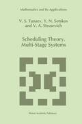Tanaev / Strusevich / Sotskov |  Scheduling Theory | Buch |  Sack Fachmedien