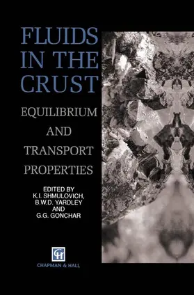 Shmulovich / Gonchar / Yardley |  Fluids in the Crust | Buch |  Sack Fachmedien