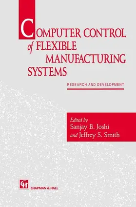 Joshi / Smith |  Computer control of flexible manufacturing systems | Buch |  Sack Fachmedien