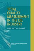 Symonds |  Total Quality Measurement in the Oil Industry | Buch |  Sack Fachmedien