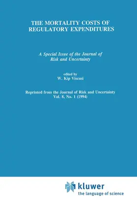 Viscusi |  The Mortality Costs of Regulatory Expenditures | Buch |  Sack Fachmedien