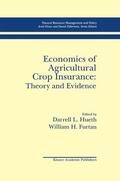 Furtan / Hueth |  Economics of Agricultural Crop Insurance: Theory and Evidence | Buch |  Sack Fachmedien