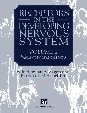 Zagon / McLaughlin |  Receptors in the Developing Nervous System | Buch |  Sack Fachmedien