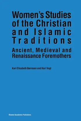 Vogt / Børresen |  Women's Studies of the Christian and Islamic Traditions | Buch |  Sack Fachmedien