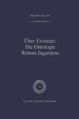 Haefliger |  Über Existenz: Die Ontologie Roman Ingardens | Buch |  Sack Fachmedien