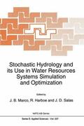 Marco / Salas / Harboe |  Stochastic Hydrology and its Use in Water Resources Systems Simulation and Optimization | Buch |  Sack Fachmedien
