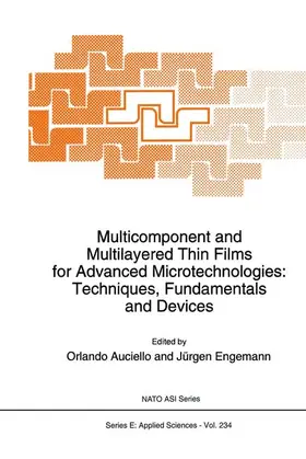 Auciello / Engemann |  Multicomponent and Multilayered Thin Films for Advanced Microtechnologies: Techniques, Fundamentals and Devices | Buch |  Sack Fachmedien