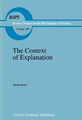 Bunzl | The Context of Explanation | Buch | 978-94-010-4760-9 | sack.de