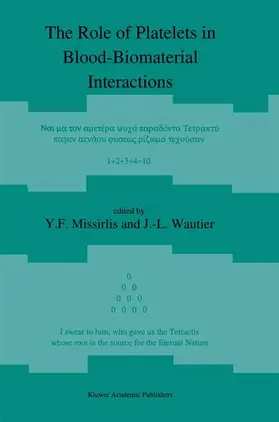Missirlis / Wautier |  The Role of Platelets in Blood-Biomaterial Interactions | Buch |  Sack Fachmedien