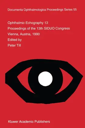Till |  Ophthalmic Echography 13 | Buch |  Sack Fachmedien