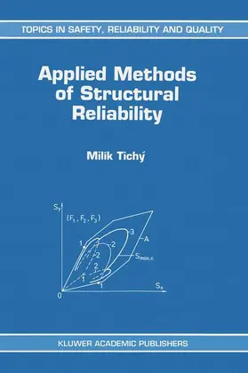 Tichý |  Applied Methods of Structural Reliability | Buch |  Sack Fachmedien