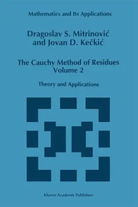 Keckic / Mitrinovic |  The Cauchy Method of Residues | Buch |  Sack Fachmedien