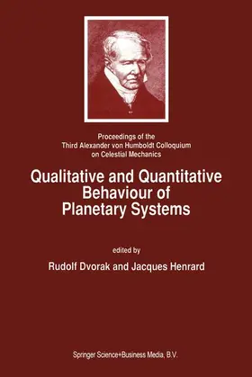 Dvorak / Henrard |  Qualitative and Quantitative Behaviour of Planetary Systems | Buch |  Sack Fachmedien