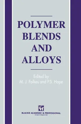 Folkes / Hope |  Polymer Blends and Alloys | Buch |  Sack Fachmedien