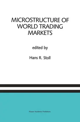 Stoll |  Microstructure of World Trading Markets | Buch |  Sack Fachmedien