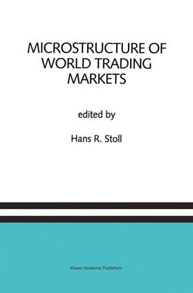 Stoll | Microstructure of World Trading Markets | Buch | 978-94-010-4965-8 | sack.de