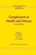 Whaley / Weiler / Loos |  Complement in Health and Disease | Buch |  Sack Fachmedien
