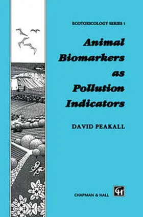 Peakall |  Animal Biomarkers as Pollution Indicators | Buch |  Sack Fachmedien