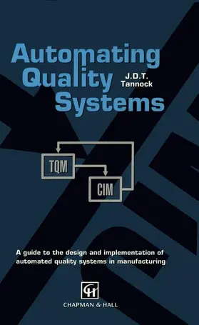 Tannock |  Automating Quality Systems | Buch |  Sack Fachmedien