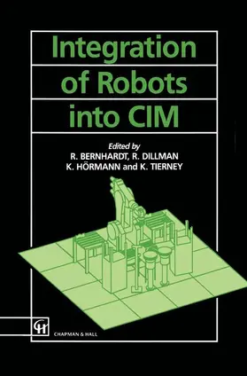 Bernard / Dillman / Hormann |  Integration of Robots into CIM | Buch |  Sack Fachmedien