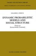 Gómez M. |  Dynamic Probabilistic Models and Social Structure | Buch |  Sack Fachmedien
