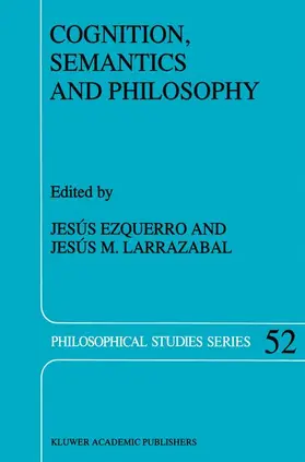 Ezquerro / Larrazabal |  Cognition, Semantics and Philosophy | Buch |  Sack Fachmedien