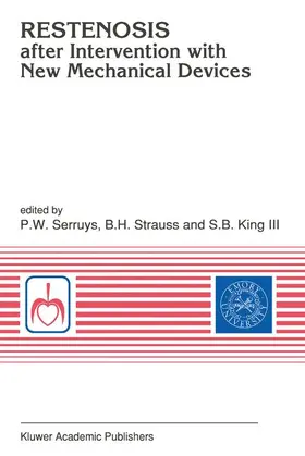 Serruys / Strauss / King III | Restenosis after Intervention with New Mechanical Devices | Buch | 978-94-010-5171-2 | www.sack.de