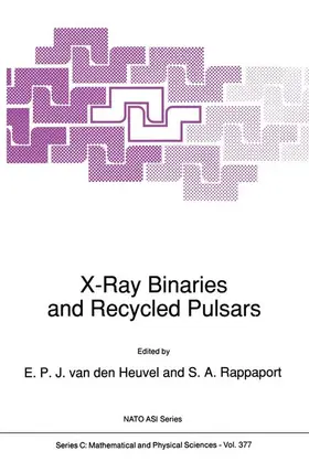 van den Heuvel / Rappaport |  X-Ray Binaries and Recycled Pulsars | Buch |  Sack Fachmedien