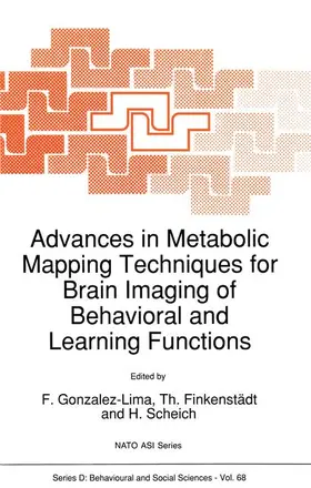 Gonzalez-Lima / Finkenstädt / Scheich |  Advances in Metabolic Mapping Techniques for Brain Imaging of Behavioral and Learning Functions | Buch |  Sack Fachmedien