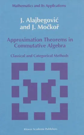 Mockor / Alajbegovic |  Approximation Theorems in Commutative Algebra | Buch |  Sack Fachmedien