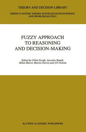 Novák / Ramík / Nekola |  Fuzzy Approach to Reasoning and Decision-Making | Buch |  Sack Fachmedien