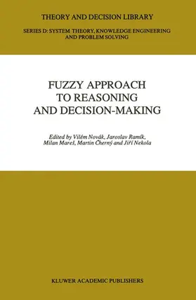 Novák / Ramík / Nekola |  Fuzzy Approach to Reasoning and Decision-Making | Buch |  Sack Fachmedien