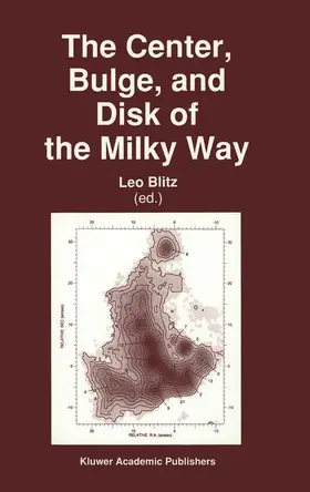 Blitz |  The Center, Bulge, and Disk of the Milky Way | Buch |  Sack Fachmedien