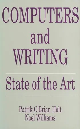 O'Brian Holt / Williams |  Computers and Writing | Buch |  Sack Fachmedien